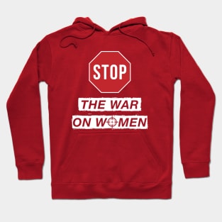 Stop the War on Women Hoodie